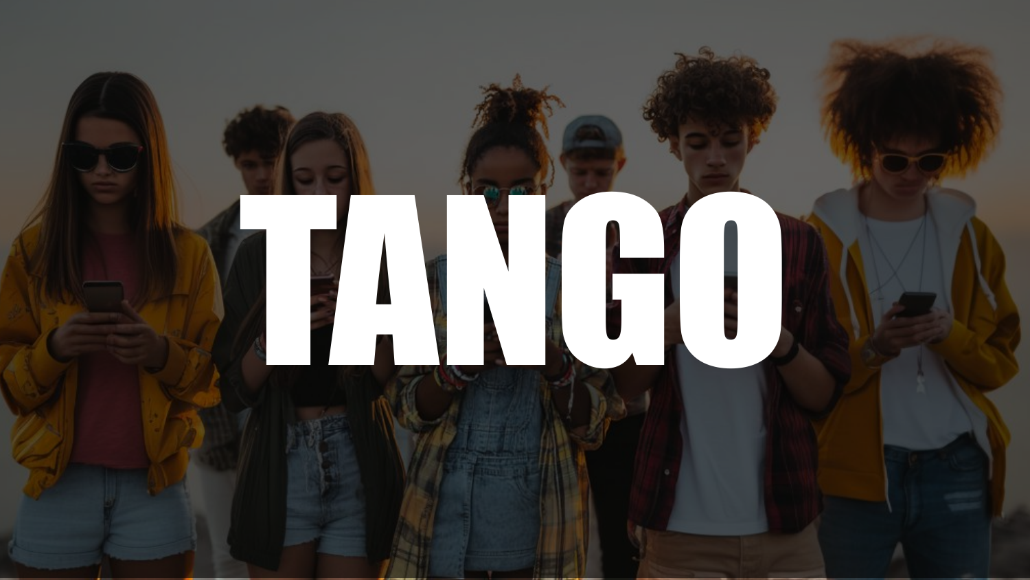 TANGO title slide: bold white caps over a photo of young people looking down at their smartphones