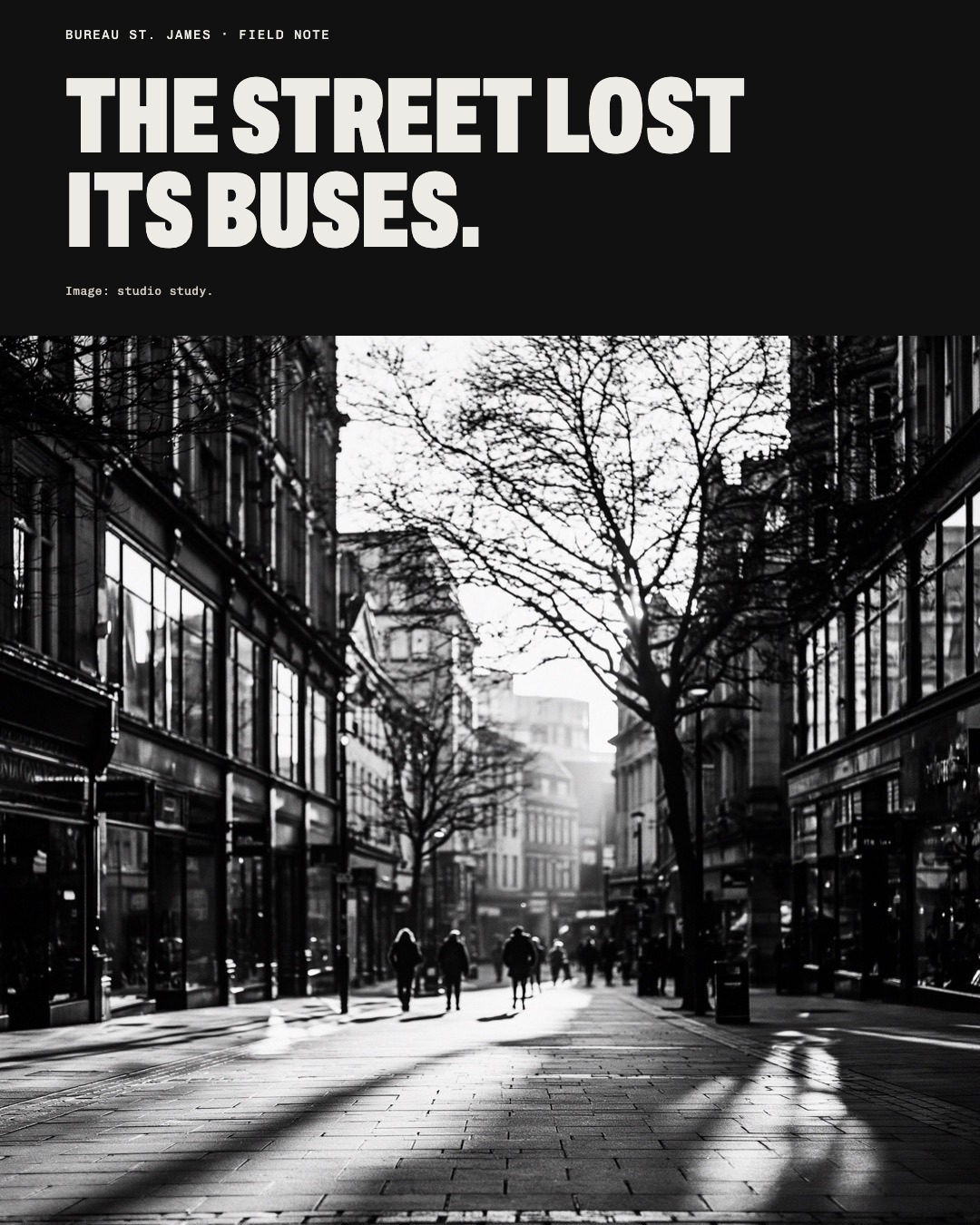 Study image: walkers on a car-free shopping street, low sun, a bare tree. Headline: The street lost its buses.